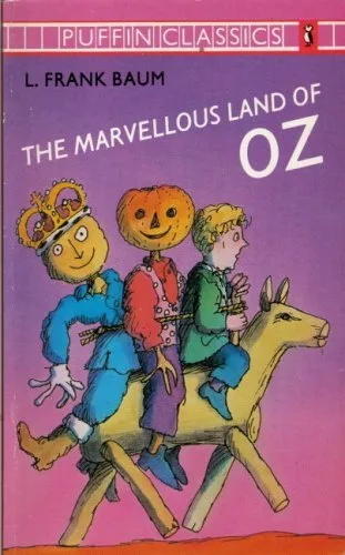 The Marvelous Land of Oz (Oz, #2)