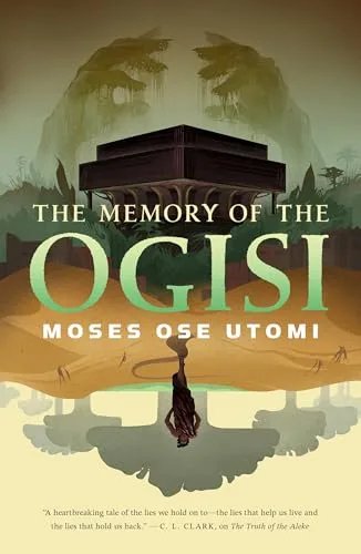 The Memory of the Ogisi (The Forever Desert, #3)