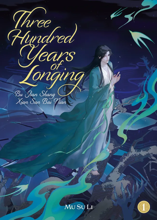 Three Hundred Years of Longing: Bu Jian Shang Xian San Bai Nian (Novel) Vol. 1