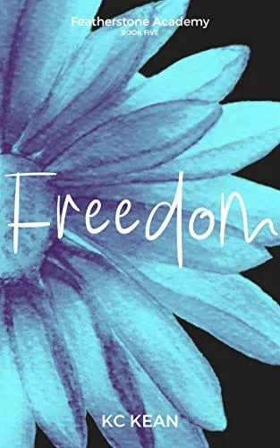 Freedom (Featherstone Academy, #5)