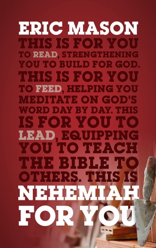 Nehemiah For You: Strength to Build for God