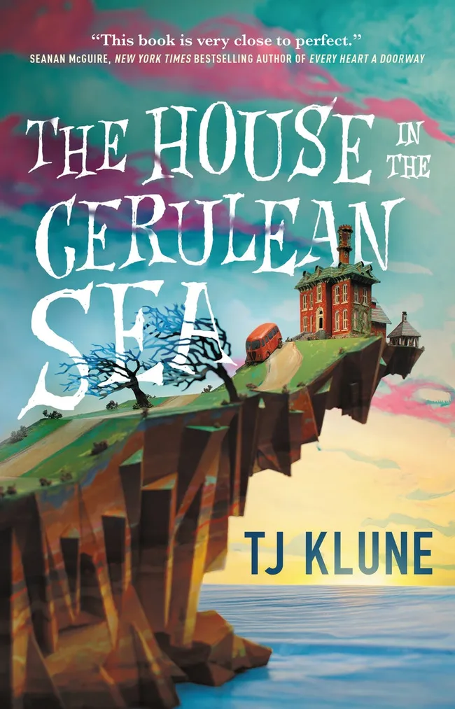 The House in the Cerulean Sea (Cerulean Chronicles, #1)