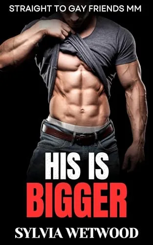 His Is Bigger: Straight to Gay Friends MM