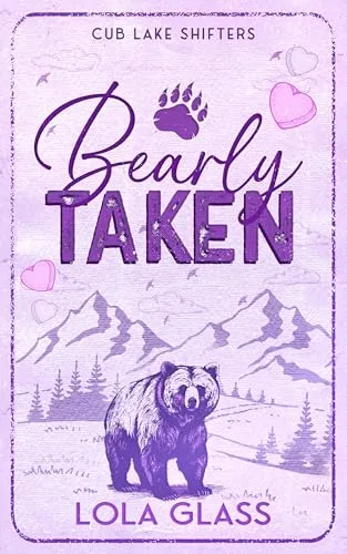 Bearly Taken (Cub Lake Shifters, #2)