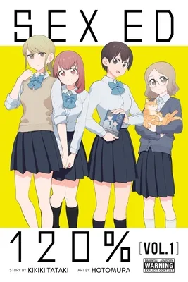 Sex Ed 120%, Vol. 1 (Sex Ed 120%, 1)