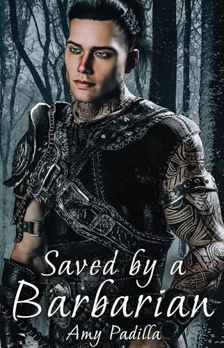 Saved by a Barbarian (Not-So-Savage Barbarians Book 2)