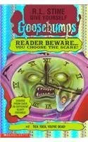 Tick Tock, You're Dead! (Give Yourself Goosebumps, # 2)