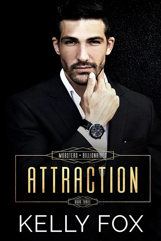 Attraction (Mobsters + Billionaires, #3)