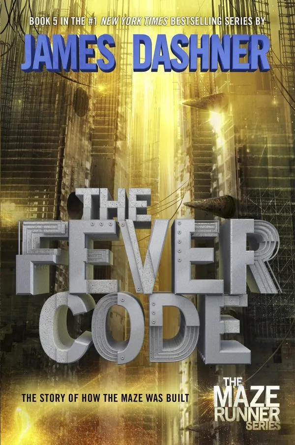 The Fever Code (The Maze Runner, #5)