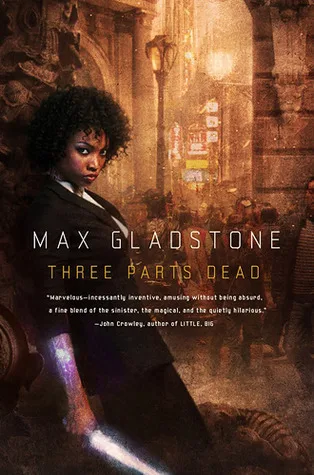 Three Parts Dead (Craft Sequence, #1)