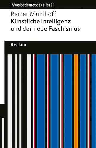 Künstliche Intelligenz und der neue Faschismus: [Was bedeutet das alles?] – KI und AGI (Artificial General Intelligence) – Wie Tech-Milliardäre Macht und ... Universal-Bibliothek) (German Edition)