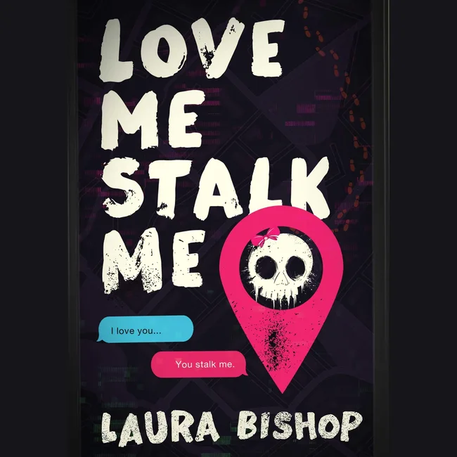 Love Me Stalk Me (Obsessively Yours, #1)