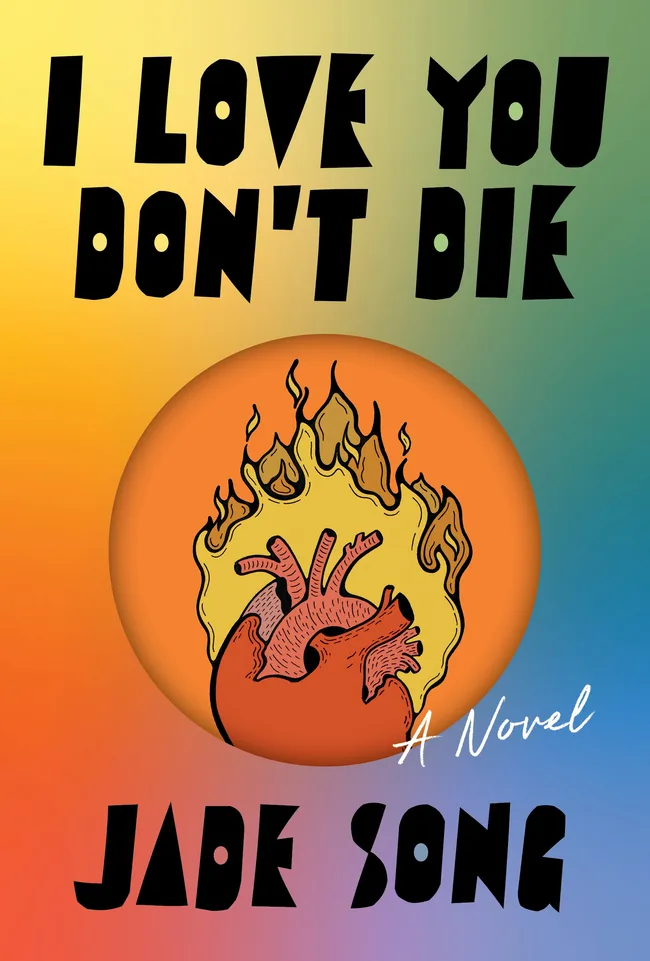 I Love You Don't Die: A Novel