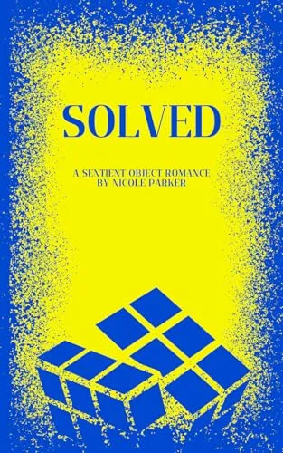 Solved: A Sentient Object Romance (Kyleverse)