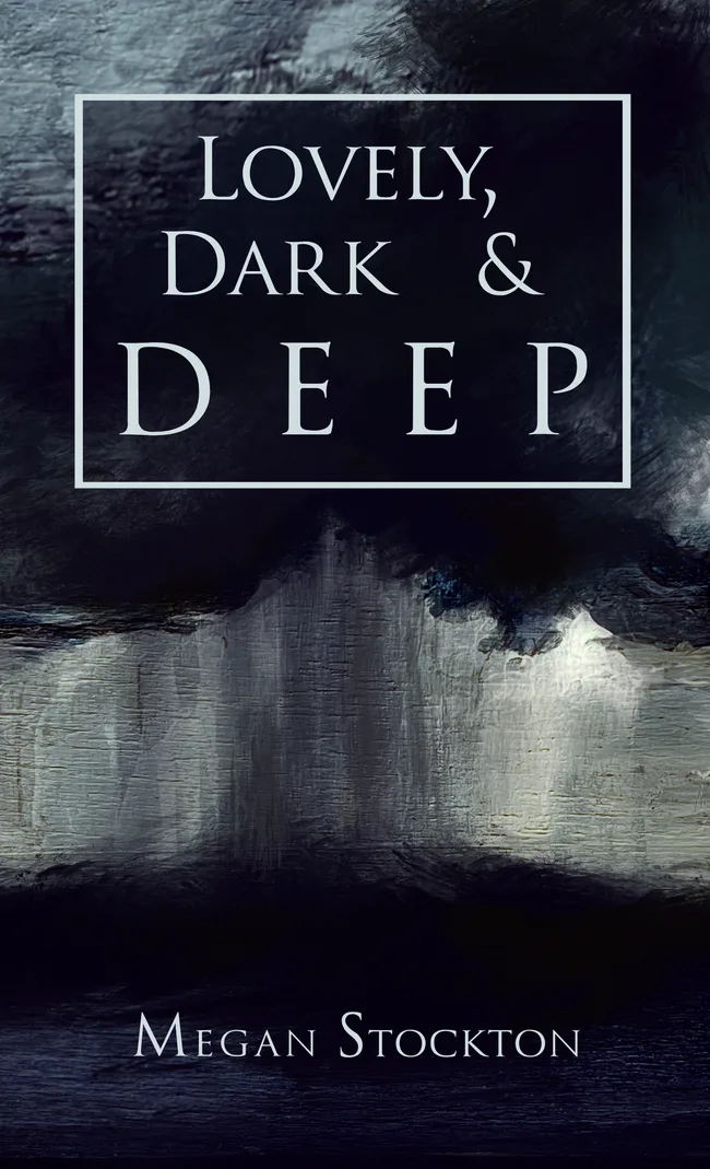 Lovely, Dark & Deep