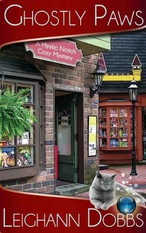 Ghostly Paws (Mystic Notch Cozy Mystery, #1)