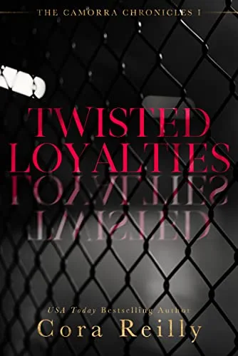 Twisted Loyalties (The Camorra Chronicles, #1)