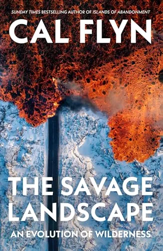 The Savage Landscape: An Evolution of Wilderness