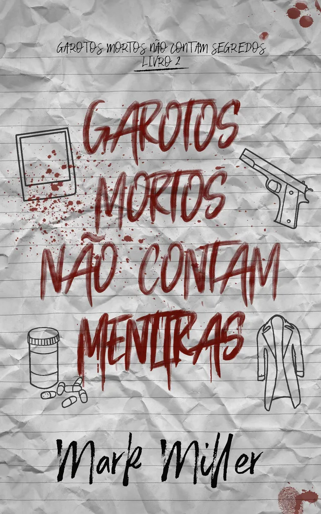 Garotos mortos não contam mentiras (Garotos Mortos, #2)