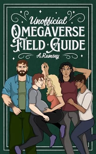 Unofficial Omegaverse Field Guide