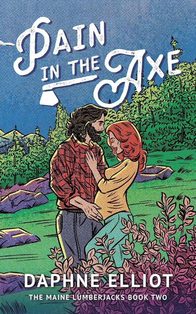 Pain in the Axe (Maine Lumberjacks, #2)