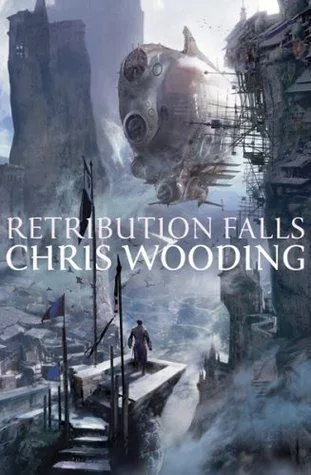 Retribution Falls (Tales of the Ketty Jay, #1)