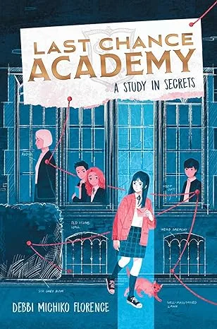 A Study in Secrets (Last Chance Academy #1)