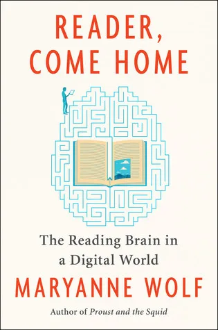 Reader, Come Home: The Reading Brain in a Digital World