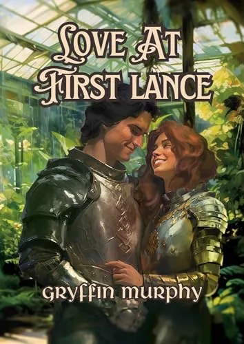 Love At First Lance: A Cozy Romantic Fantasy