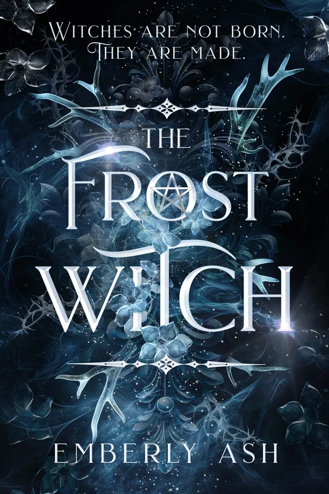 The Frost Witch: A Dark Romantasy (The Covenants of Velora Book 1)