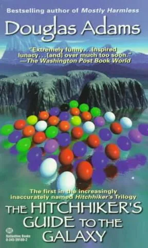 The Hitchhikerโs Guide to the Galaxy (Hitchhiker's Guide to the Galaxy, #1)
