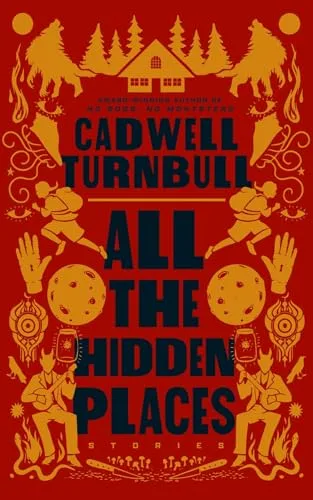 All the Hidden Places: Stories