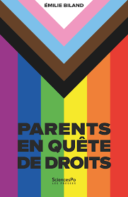 Parents en quĂȘte de droits - MinoritĂ©s de sexualitĂ© et de genre d'un continent Ă l'autre
