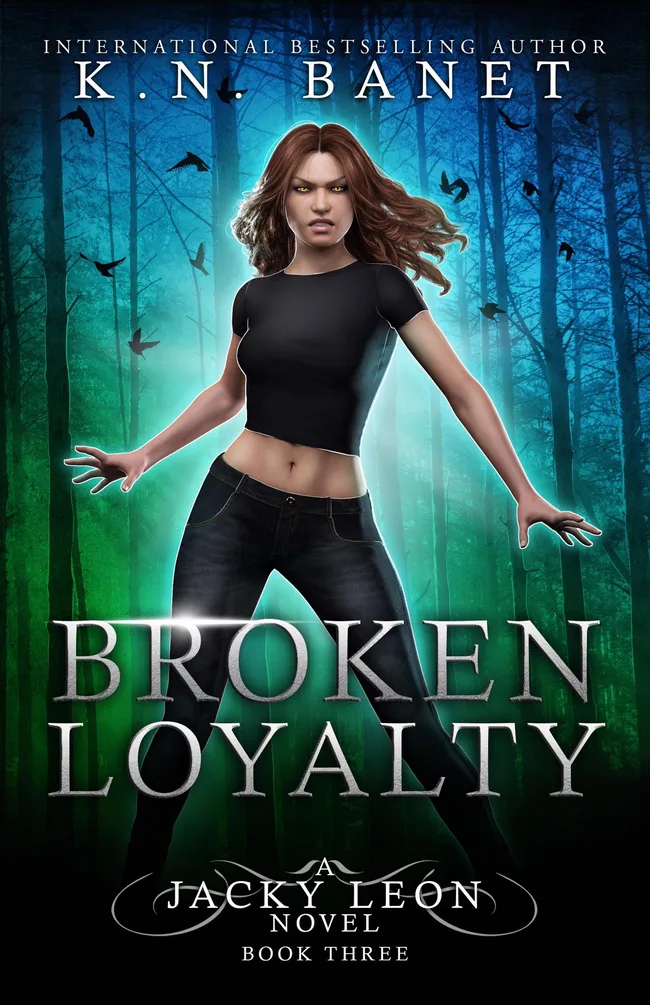 Broken Loyalty (Jacky Leon, #3)