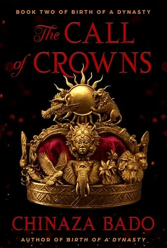 The Call of Crowns (Birth of a Dynasty, #2)