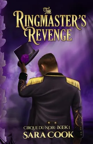 The Ringmaster's Revenge (Cirque Du Noir #1)