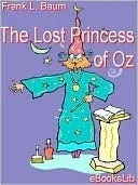 The Lost Princess of Oz (Oz, #11)