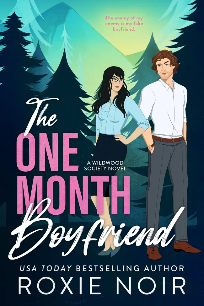 The One Month Boyfriend (Wildwood Society, #1)