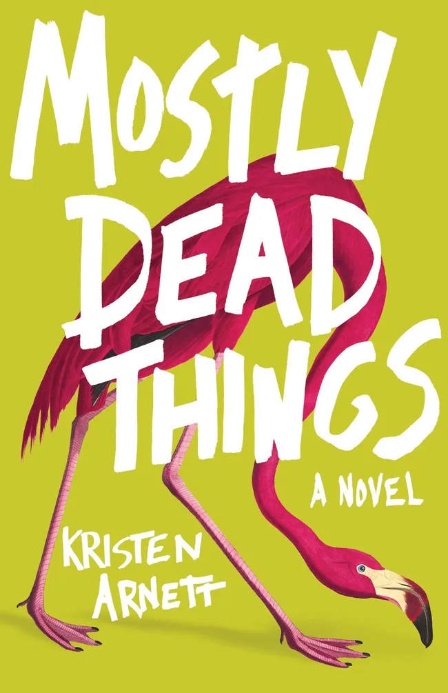 Mostly Dead Things