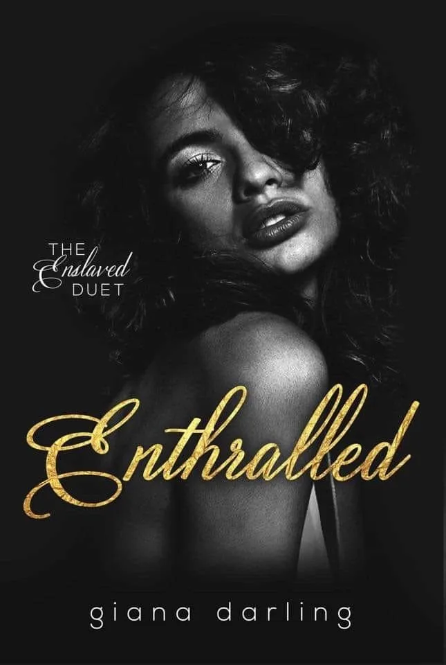 Enthralled (The Enslaved Duet #1)