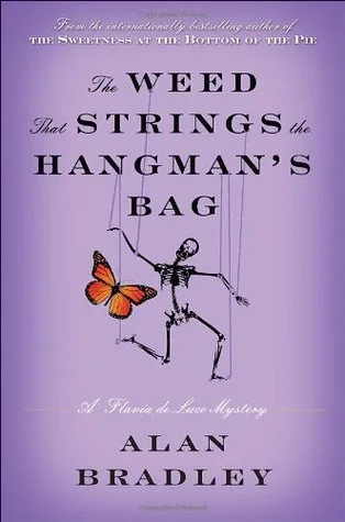The Weed That Strings the Hangman's Bag (Flavia de Luce, #2)