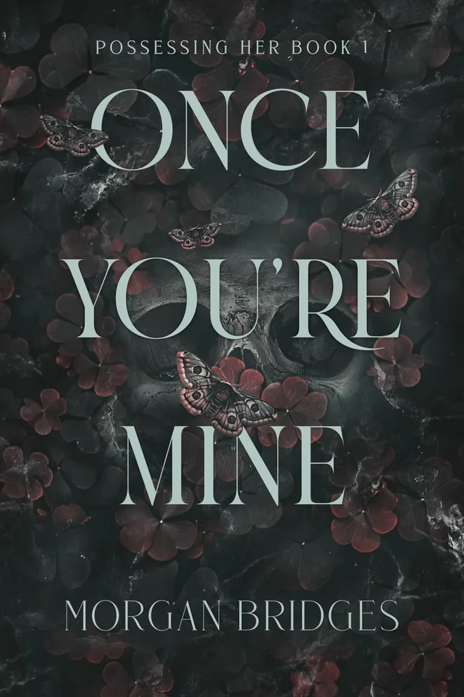 Once You're Mine (Possessing Her, #1)