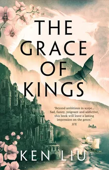The Grace of Kings (The Dandelion Dynasty, #1)