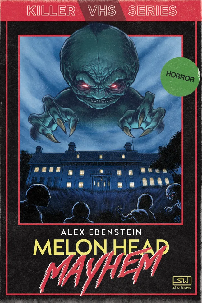Melon Head Mayhem (Killer VHS Series, #1)