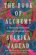 The Book of Alchemy: A Creative Practice for an Inspired Life