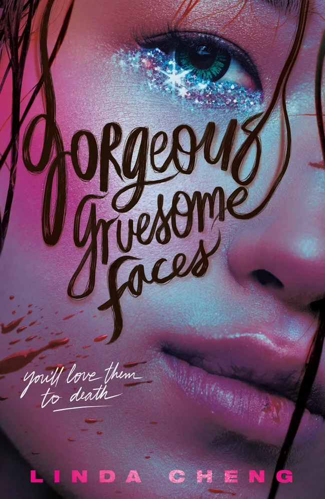 Gorgeous Gruesome Faces (Gorgeous Gruesome Faces, #1)