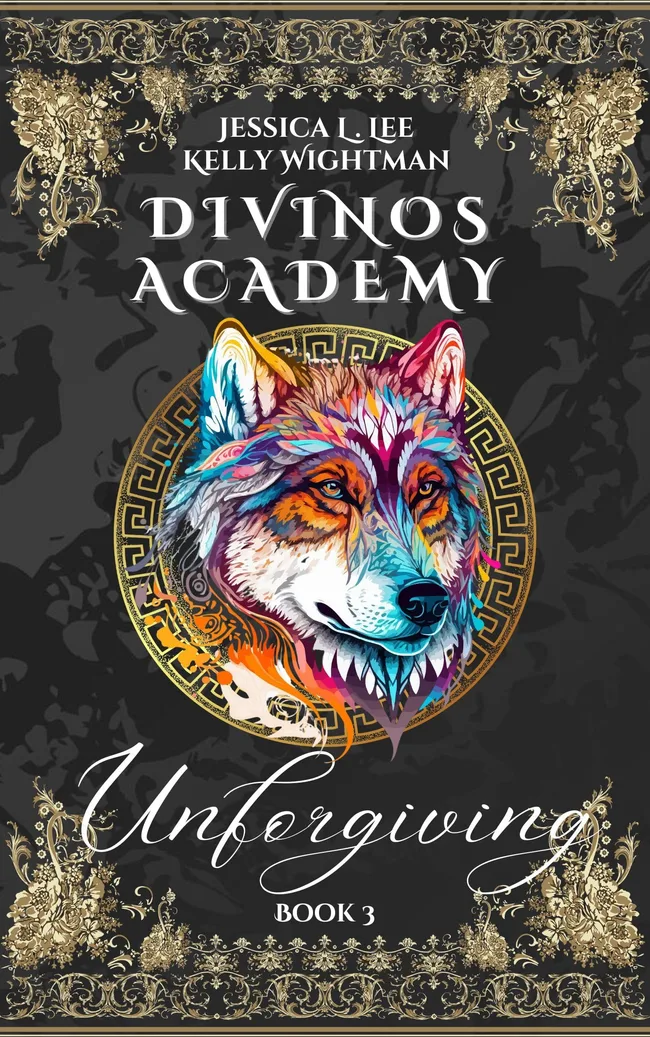 Divinos Academy: Unforgiving: Book 3