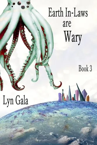 Earth In-Laws are Wary (Earth Fathers, #3)