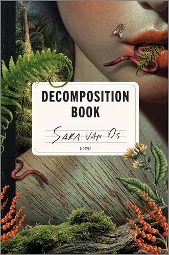 Decomposition Book: A Novel