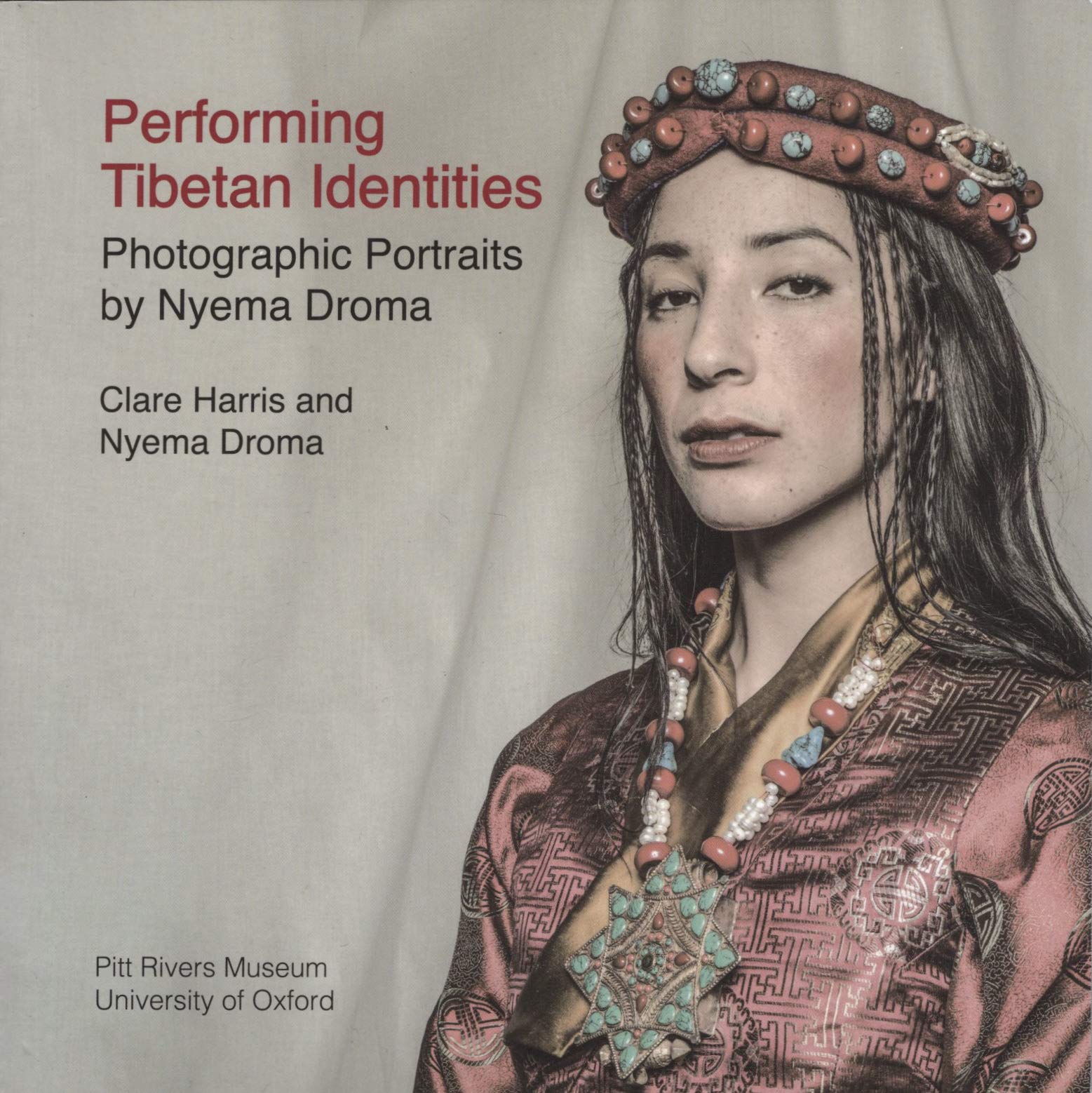 Performing Tibetan Identities Photographic Portraits by Nyema Droma